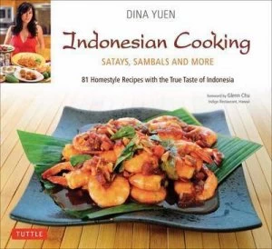 Image of Indonesian Cooking by Dina Yuen Hardback