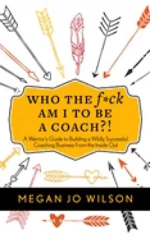 Image of who the f ck am i to be a coach a warriors guide to building a wildly succe