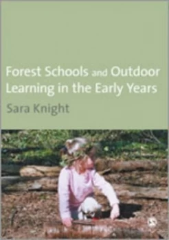 Image of Forest Schools and Outdoor Learning in the Early Years by Sara Knight Paperback