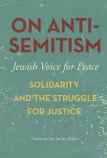 Image of On Antisemitism : Solidarity and the Struggle for Justice in Palestine