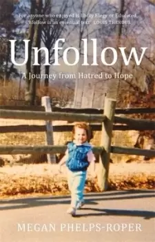 Image of Unfollow by Megan Phelps-Roper
