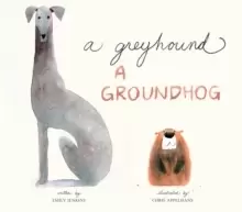Image of A Greyhound, a Groundhog