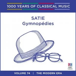 image of Satie Gymnopedies The Modern Era - Volume 74 by Erik Satie CD Album