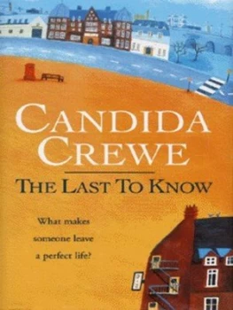 Image of The Last to Know by Candida Crewe Hardback
