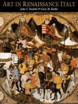 Image of Art in Renaissance Italy by John T Paoletti and Gary M Radke Paperback