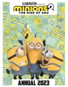 Image of Minions 2: The Rise of Gru Official Annual 2023