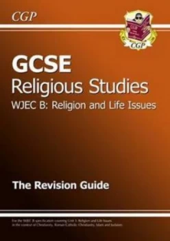 Image of Gcse Wjec B Religious Studies. Religion and Life Issues unit 1 by Sharon Keeley Hardback