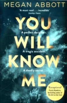 Image of You Will Know Me by Megan Abbott Book