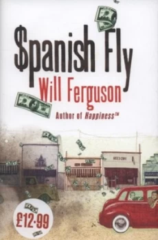 Image of Spanish Fly by Will Ferguson Hardback