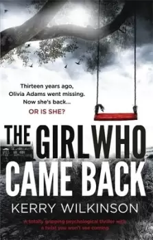Image of The girl who came back by Kerry Wilkinson