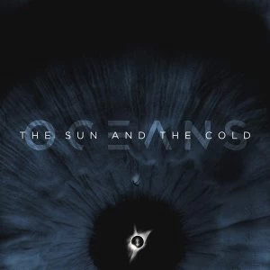 Image of Oceans - The Sun And The Cold Ocean Blue Vinyl