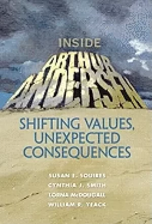 Image of inside arthur andersen shifting values unexpected consequences