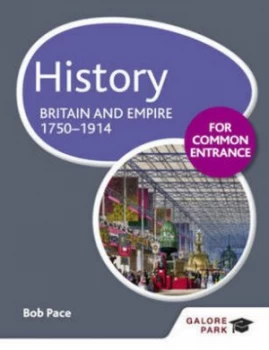 Image of History for Common Entrance Britain and Empire 1750-1914 by Bob Pace Paperback