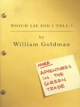 Image of Which Lie Did I Tell by William Goldman Hardback