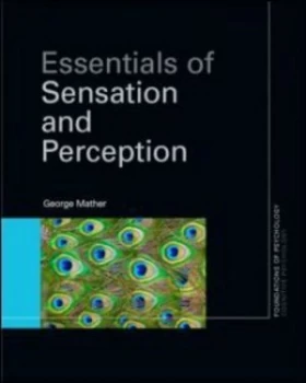 Image of Essentials of Sensation and Perception by George Mather Paperback