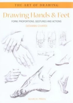 Image of Drawing Hands and Feet by Giovanni Civardi Paperback