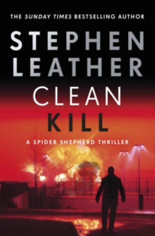 Image of Clean Kill : A totally gripping action-packed thriller from international bestseller Stephen Leather Paperback / softback
