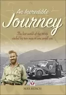 Image of incredible journey the lost world of the 1930s circled by two men in one sm