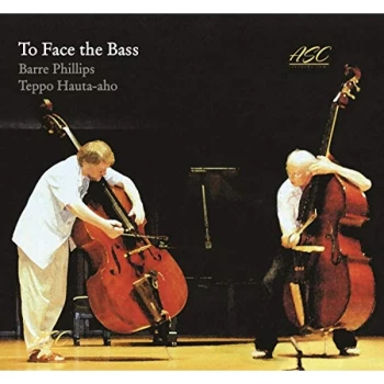 Image of Barre Phillips & Teppo Hauta-Aho - To Face the Bass CD