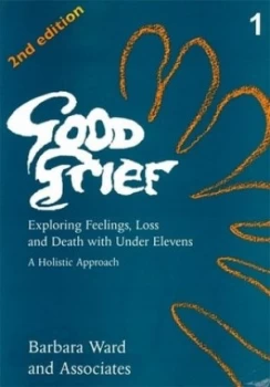 Image of Good Grief 1 by Barbara Ward Book