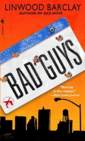 Image of Bad Guys by Linwood Barclay