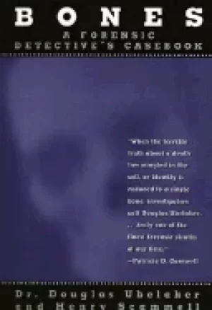 Image of bones a forensic detectives casebook