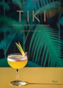 Image of Tiki : Modern Tropical Cocktails