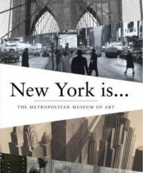 Image of New York Is by Metropolitan Museum of Art the Book