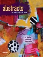 Image of abstracts in acrylic and ink a playful painting workshop