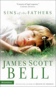 Image of Sins of the Fathers by James Scott Bell Paperback