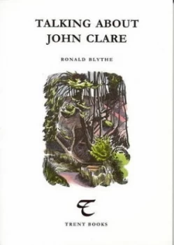 Image of Talking about John Clare by Ronald Blythe Paperback