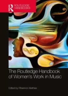 Image of The Routledge Handbook of Womens Work in Music