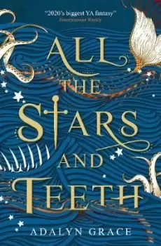 Image of All the Stars and Teeth by Adalyn Grace