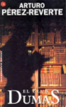 Image of El Club Dumas by Arturo Prez-Reverte Paperback