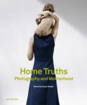 Image of Home truths by Susan Bright