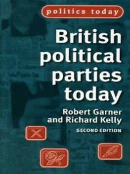 Image of British Political Parties Today by Robert Garner Paperback