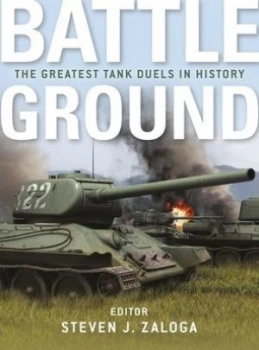 Image of Battleground by Steven J. Zaloga Hardback