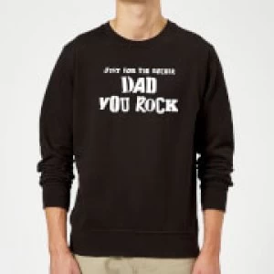 Image of Just For The Record, Dad You Rock Sweatshirt - Black - 5XL