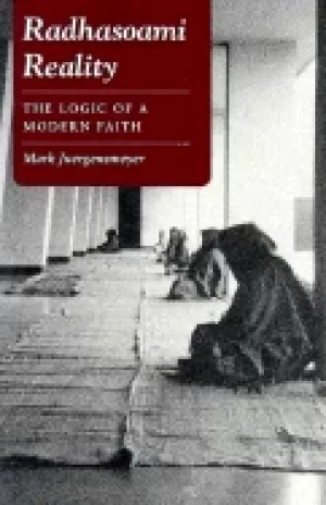 Image of radhasoami reality the logic of a modern faith