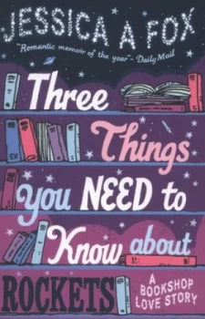 Image of Three Things You Need to Know about Rockets by Jessica Fox Book