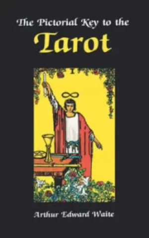 Image of The pictorial key to the tarot by A. E. Waite