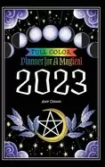 Image of Planner for a Magical 2023 : Full Color