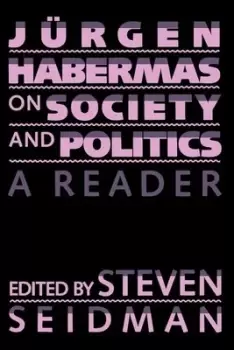 Image of Jrgen Habermas on society and politics by Juergen Habermas