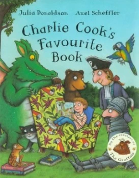 Image of Charlie Cooks Favourite Book by Julia Donaldson Hardback