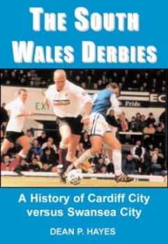 Image of The South Wales Derbies by Dean Hayes Book