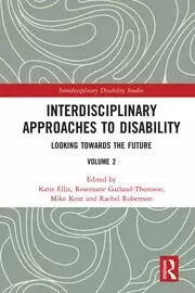 Image of Interdisciplinary Approaches to Disability Looking Towards the Future: Volume 2