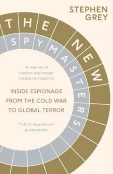 Image of The New Spymasters by Stephen Grey Hardback
