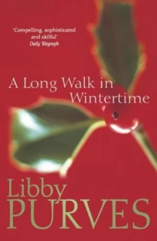 Image of A Long Walk in Wintertime by Libby Purves Paperback