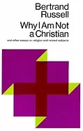 Image of why i am not a christian and other essays on religion and related subjects