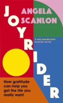 Image of Joyrider : How gratitude can help you get the life you really want
